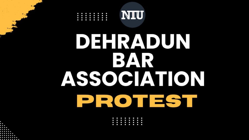 उत्तराखंड सरकार की बेरुखी के खिलाफ अधिवक्ताओं का चक्काजाम: देहरादून बार एसोसिएशन का प्रचंड विरोध प्रदर्शन सड़क पर उतरे अधिवक्ता, न्यायालय परिसर में कामकाज ठप्प। NIU